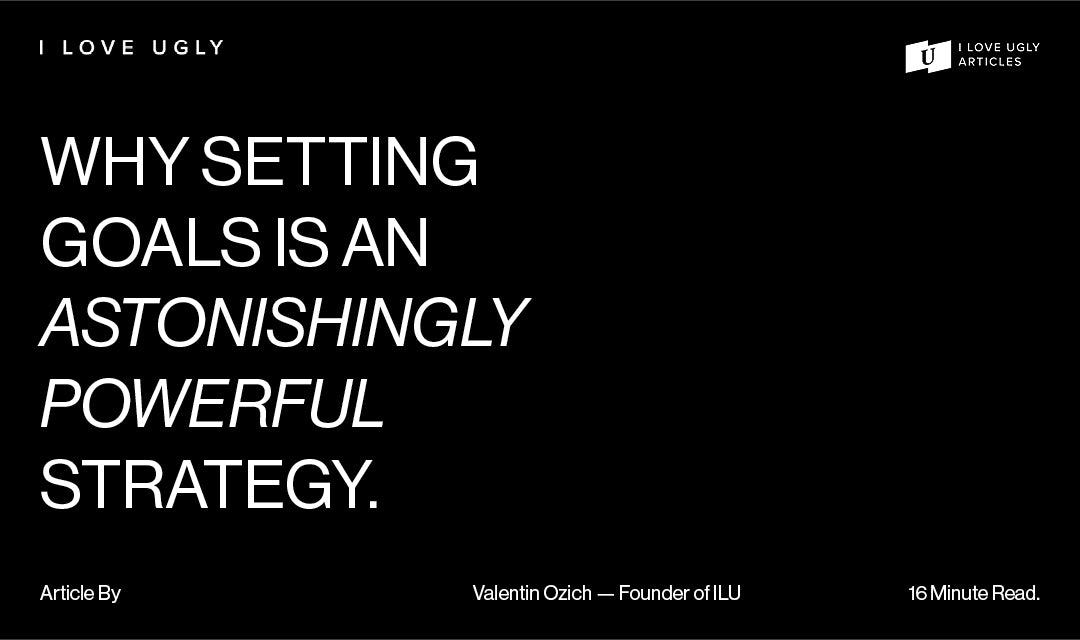 Why Setting Goals is an Astonishingly Powerful Strategy